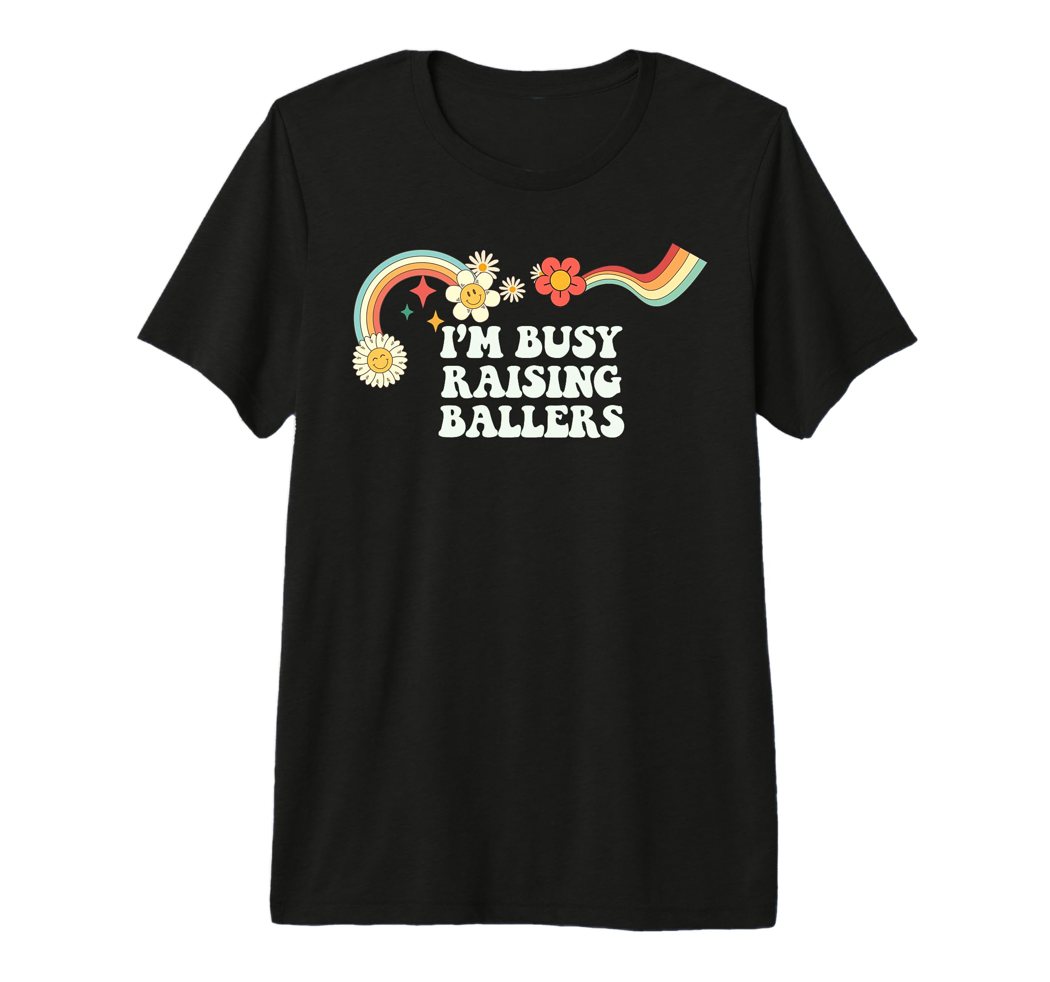 Groovy Funny Im Busy Raising Ballers T-Shirt - Minimalist Print for Adults - T-Shirt, Sweatshirt, Hoodie