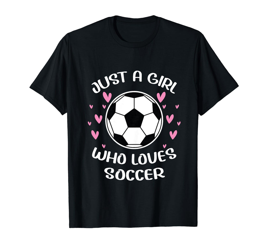 Just Who Loves Soccer Funny Sayings T-Shirt - Trendy Graphic Men Women - T-Shirt, Sweatshirt, Hoodie