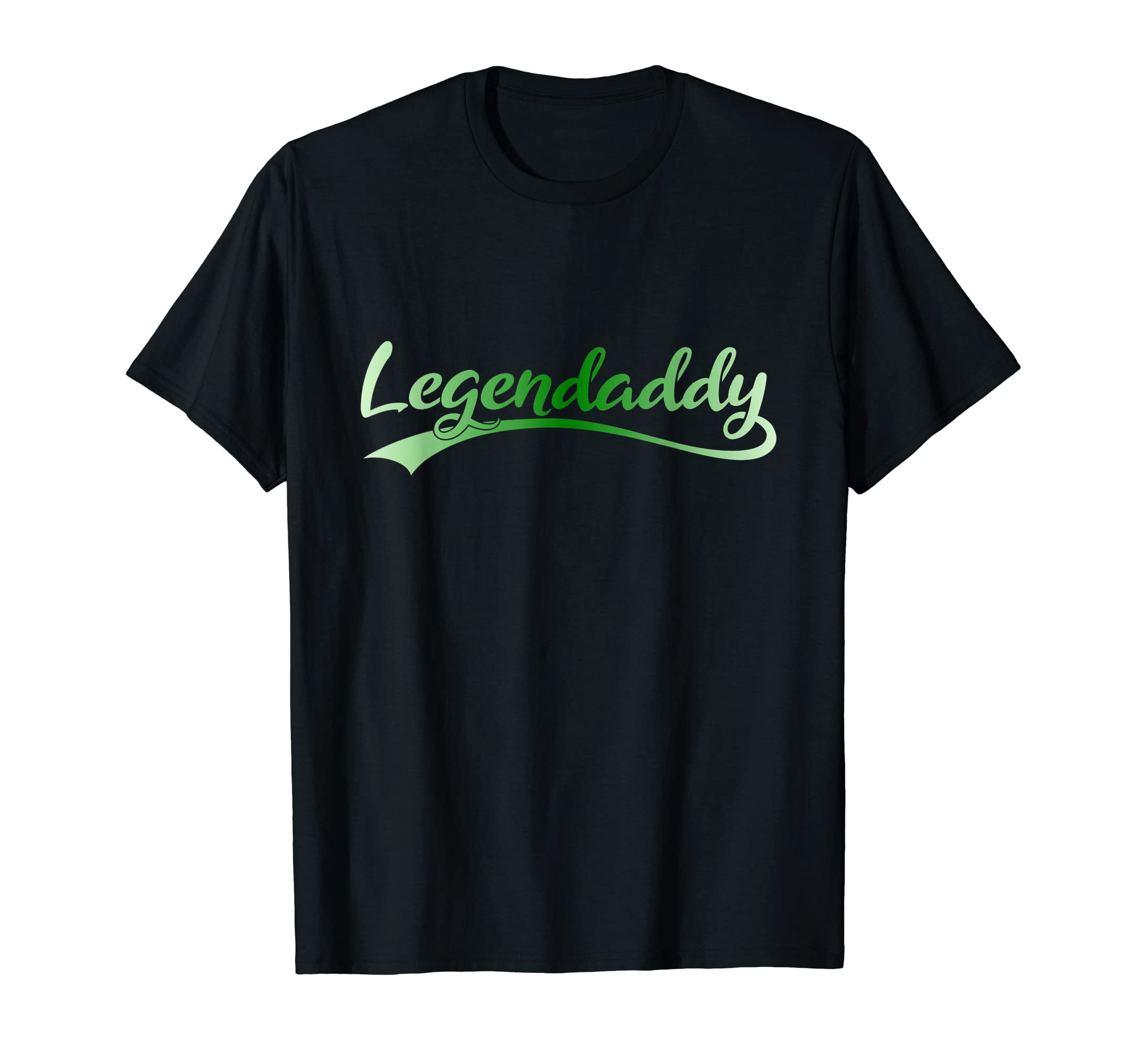Mens Legendaddy Fathers Day Dad Dad T-Shirt - Graphic Print Men Women - T-Shirt, Sweatshirt, Hoodie