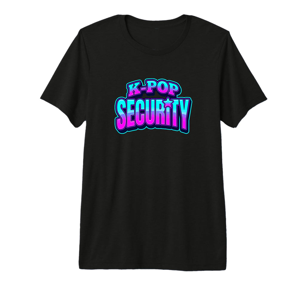 K Pop Security Mom Dad Birthday T-Shirt - Fun Novelty Design Men Women - T-Shirt, Sweatshirt, Hoodie
