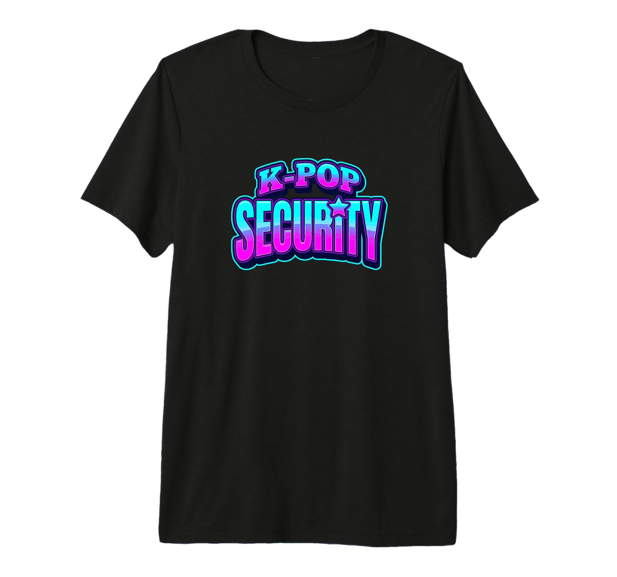 K Pop Security Mom Dad Birthday T-Shirt - Fun Novelty Design Men Women - T-Shirt, Sweatshirt, Hoodie