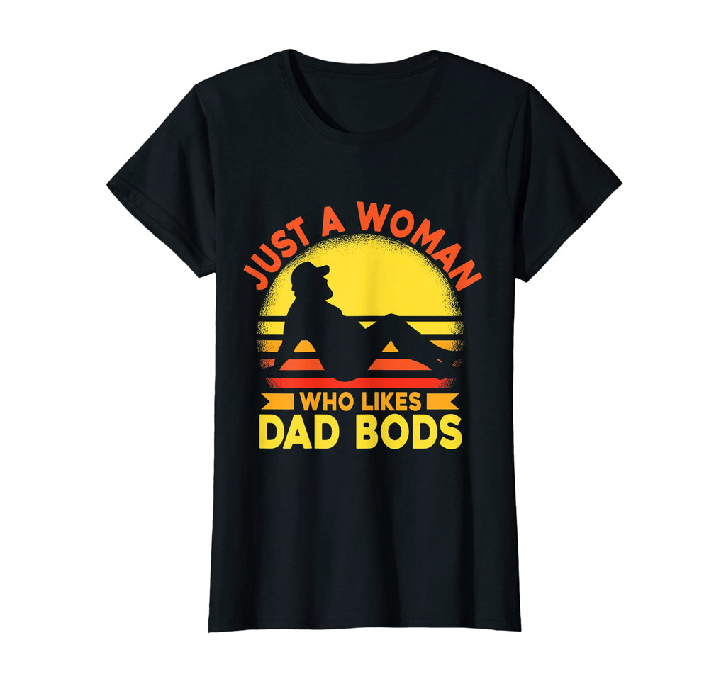 Womens Just Who Likes Dad Bods T-Shirt - Minimalist Print Men Women - T-Shirt, Sweatshirt, Hoodie