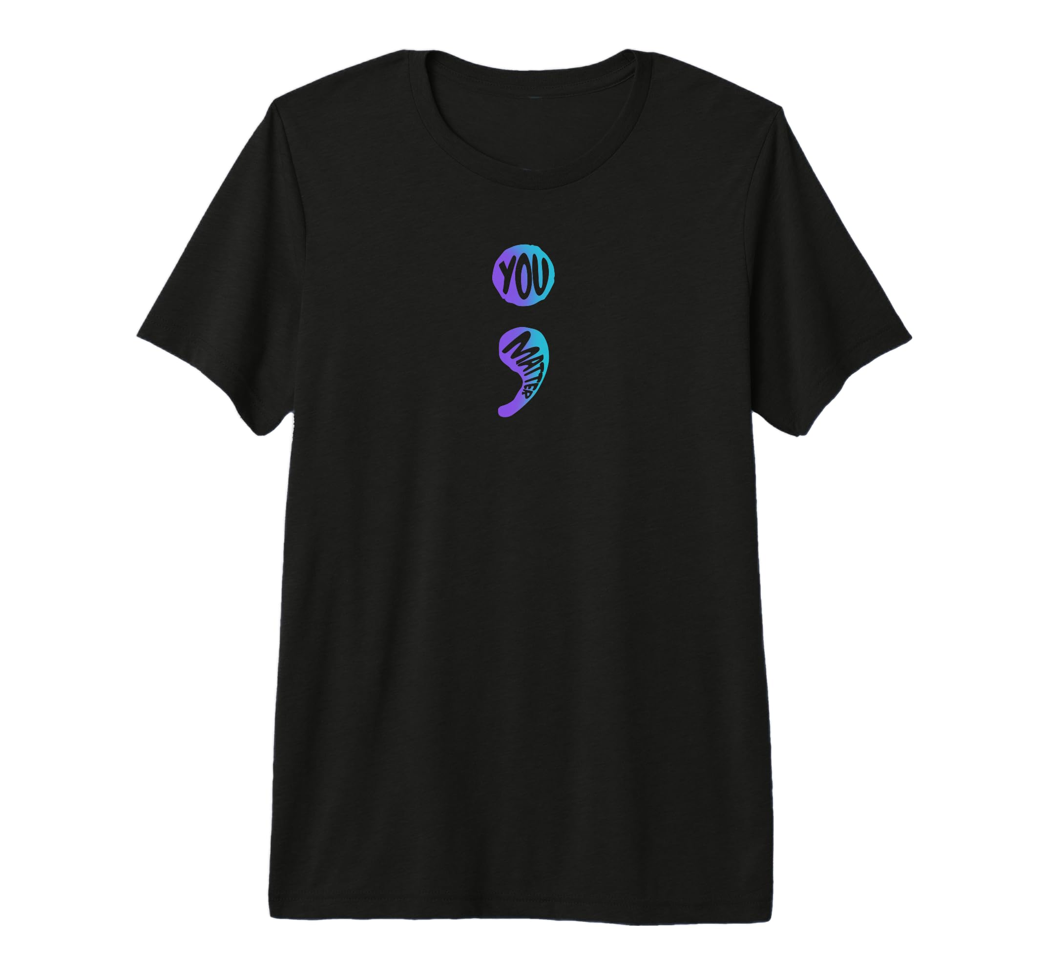 Suicide Prevention Awareness Week You T-Shirt - Trendy Graphic Men Women - T-Shirt, Sweatshirt, Hoodie