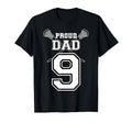 Custom Proud Lacrosse Dad Number 9 T-Shirt - Fun Novelty Design Men Women - T-Shirt, Sweatshirt, Hoodie