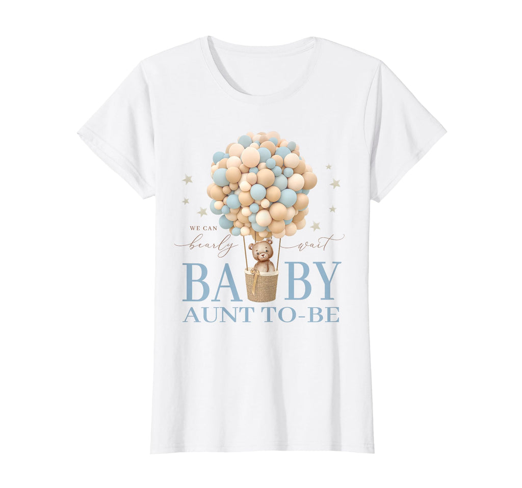 Aunt We Can Bearly Wait Shower Bear Family T-Shirt - Graphic Print Unisex - T-Shirt, Sweatshirt, Hoodie