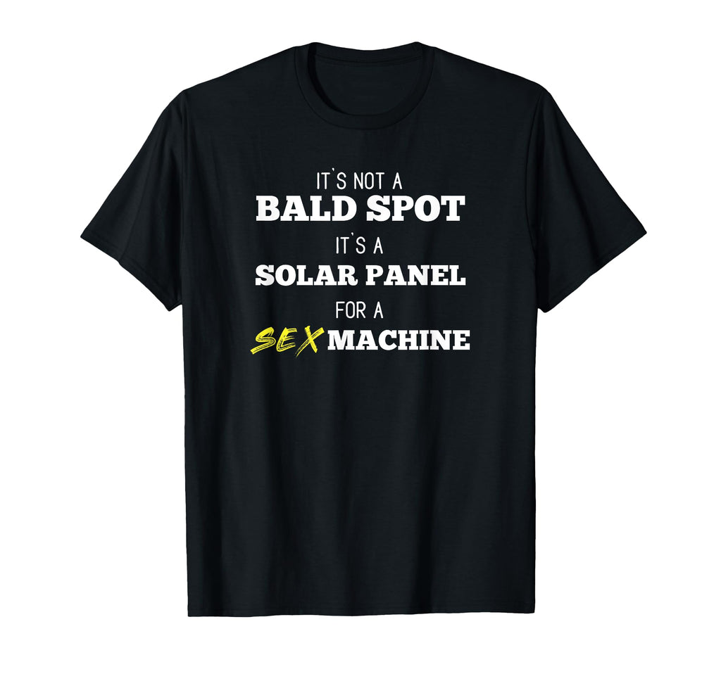 Its Not Bald Spot Its Solar Panel T-Shirt - Minimalist Print Men Women - T-Shirt, Sweatshirt, Hoodie