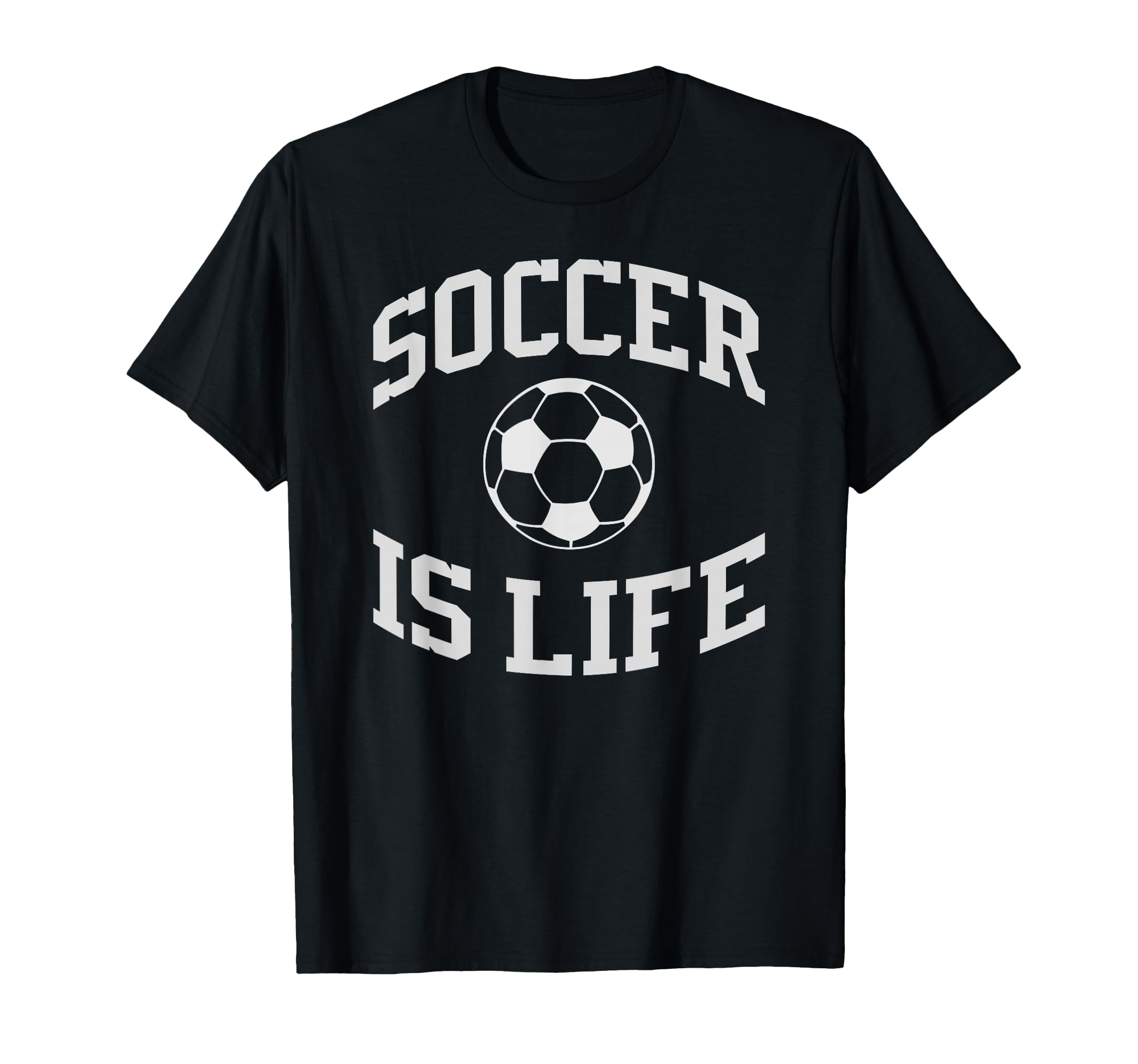 Soccer Is Life Soccer T-Shirt - Minimalist Print Men Women - T-Shirt, Sweatshirt, Hoodie