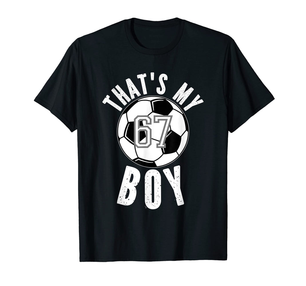 Thats My Jersey Number 67 Soccer Mom T-Shirt - Aesthetic Graphic Men Women - T-Shirt, Sweatshirt, Hoodie