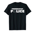 Mens Funny Fathers Day Joke Thermostat T-Shirt - Graphic Print Men Women - T-Shirt, Sweatshirt, Hoodie