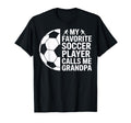 Soccer Player Grandpa Called Favorite T-Shirt - Custom Art Print Unisex - T-Shirt, Sweatshirt, Hoodie