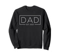 Mom Dad Est 2025 Expect 2025 Sweatshirt - Fun Novelty Design for Adults - T-Shirt, Sweatshirt, Hoodie