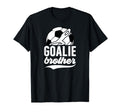 Soccer Goalie Brother Soccer T-Shirt - Custom Art Print for Adults - T-Shirt, Sweatshirt, Hoodie