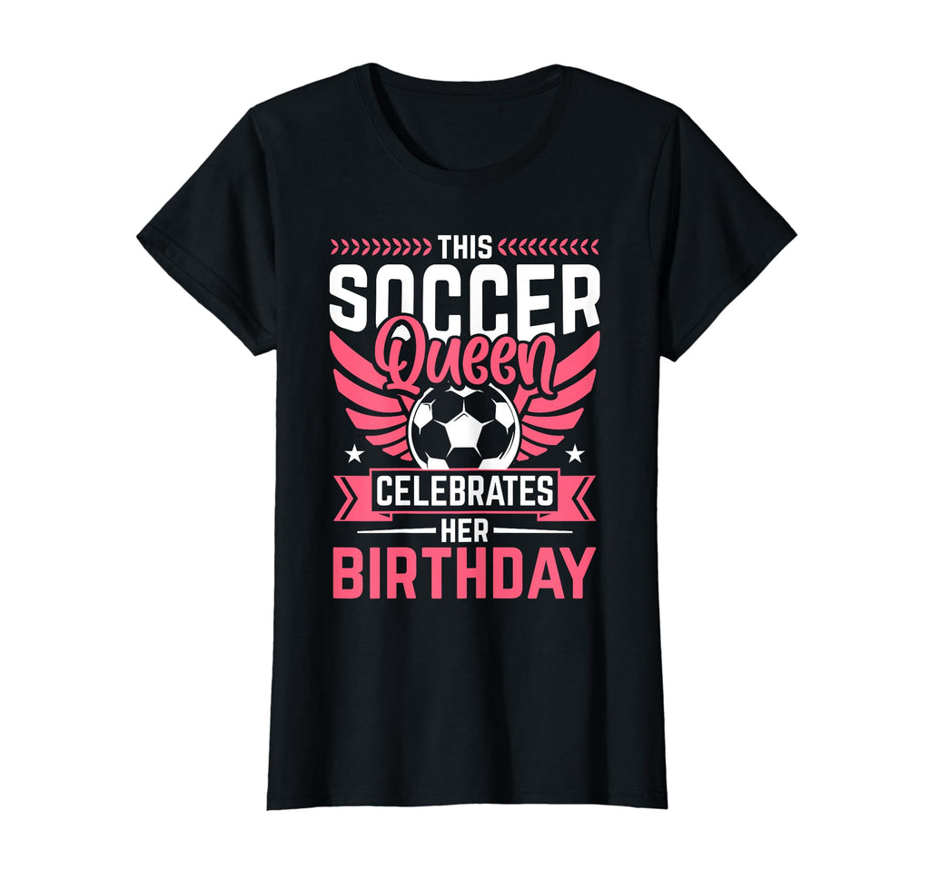 Funny Soccer Lover Birthday Soccer T-Shirt - Fun Novelty Design for Adults - T-Shirt, Sweatshirt, Hoodie