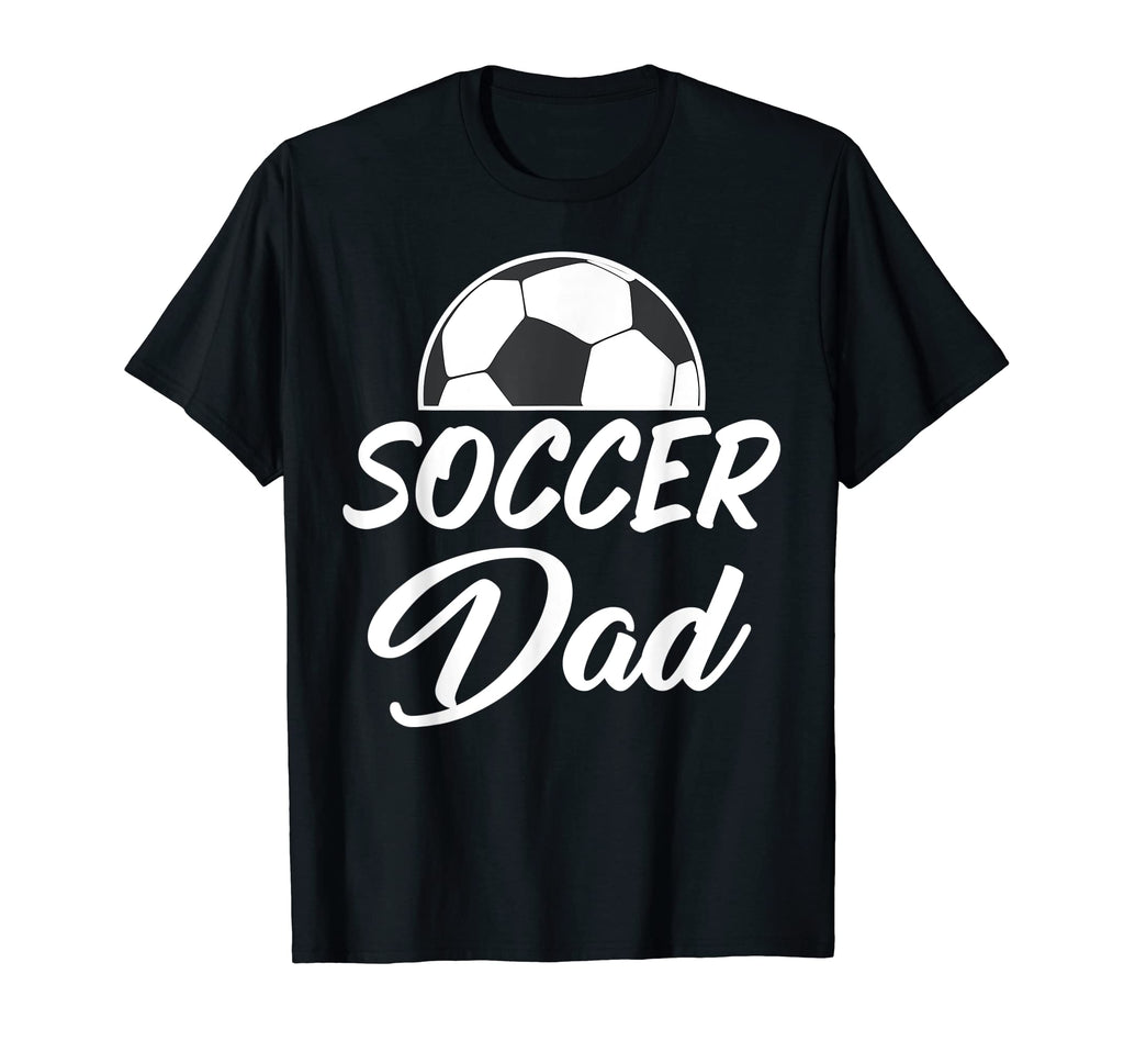 Soccer Dad Word Letter Soccer Players T-Shirt - Streetwear Style Men Women - T-Shirt, Sweatshirt, Hoodie