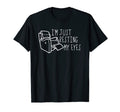 Im Just Resting My Eyes Humorous Dad Joke T-Shirt - Minimalist Print Unisex - T-Shirt, Sweatshirt, Hoodie