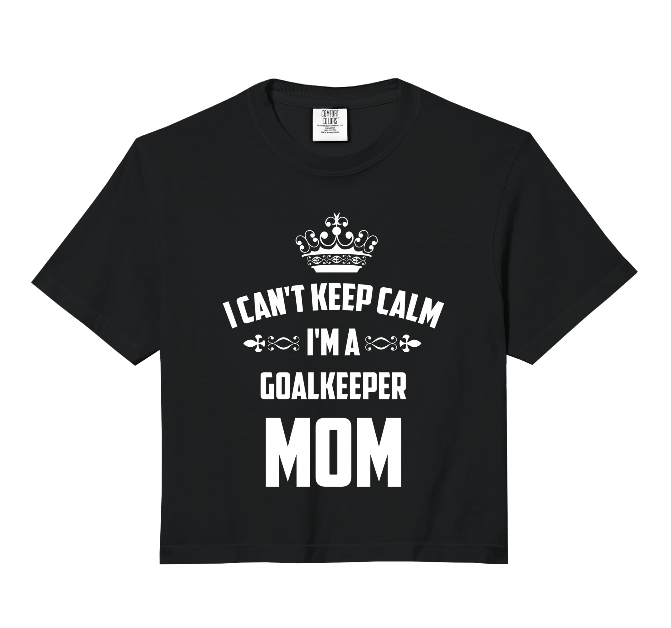 Cant Keep Calm Im Goalkeeper Mom Sweatshirt - Novelty Apparel Men Women - T-Shirt, Sweatshirt, Hoodie