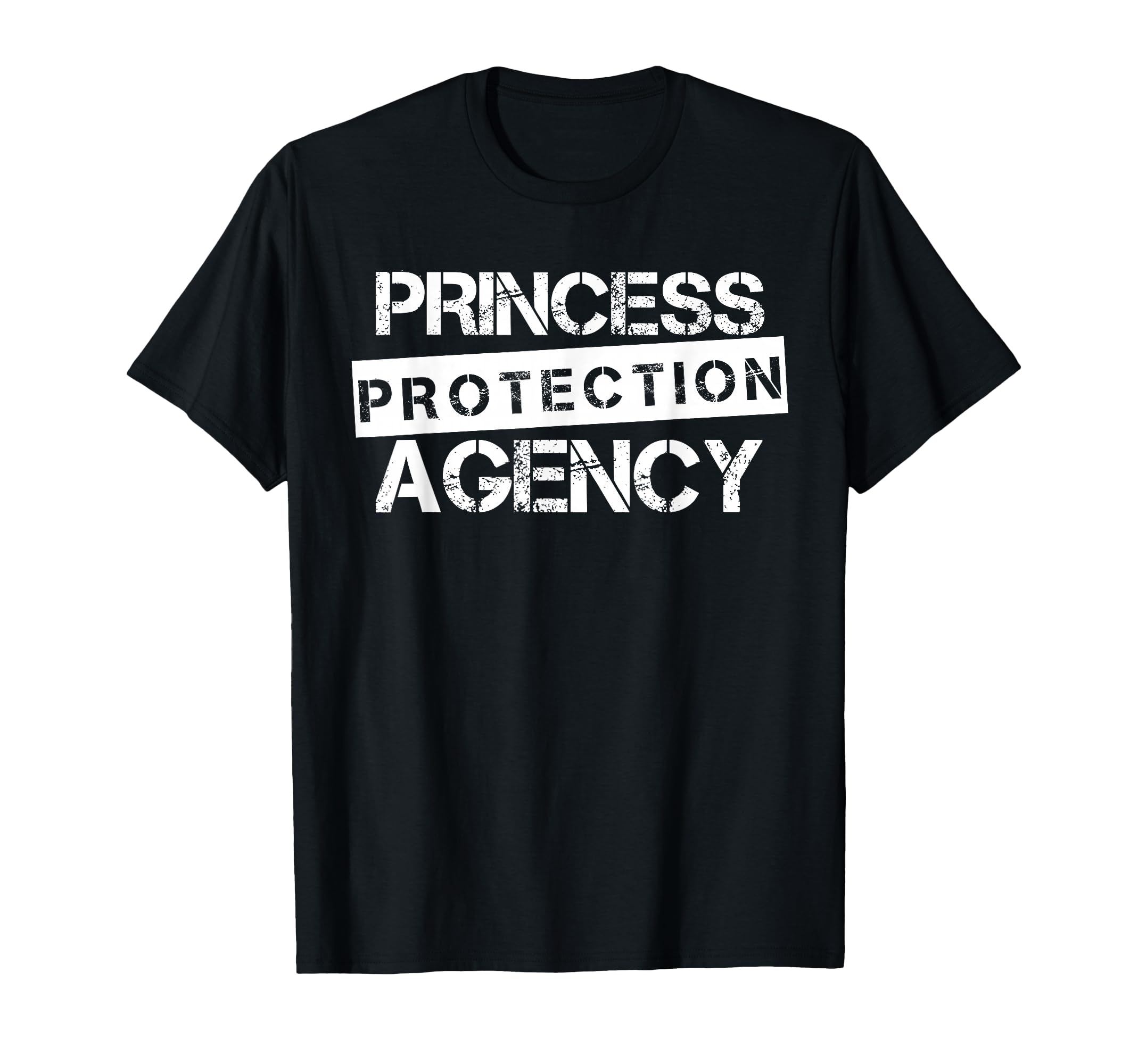 Princess Protection Agency Fathers Day T-Shirt - Graphic Print Men Women - T-Shirt, Sweatshirt, Hoodie