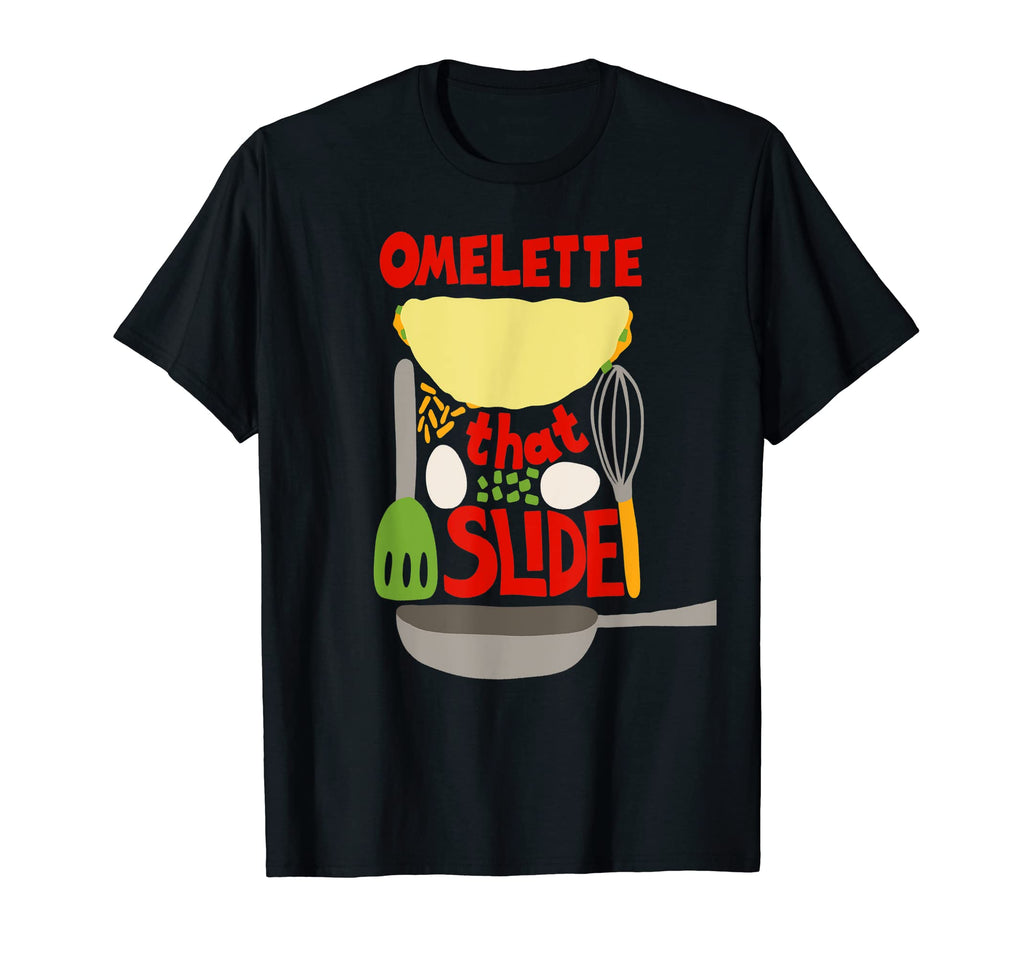 Omelette That Slide Funny Food Pun T-Shirt - Custom Art Print for Adults - T-Shirt, Sweatshirt, Hoodie