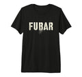 Fubar Soldier Military Officer Vet Dad Soup T-Shirt - Graphic Print Unisex - T-Shirt, Sweatshirt, Hoodie