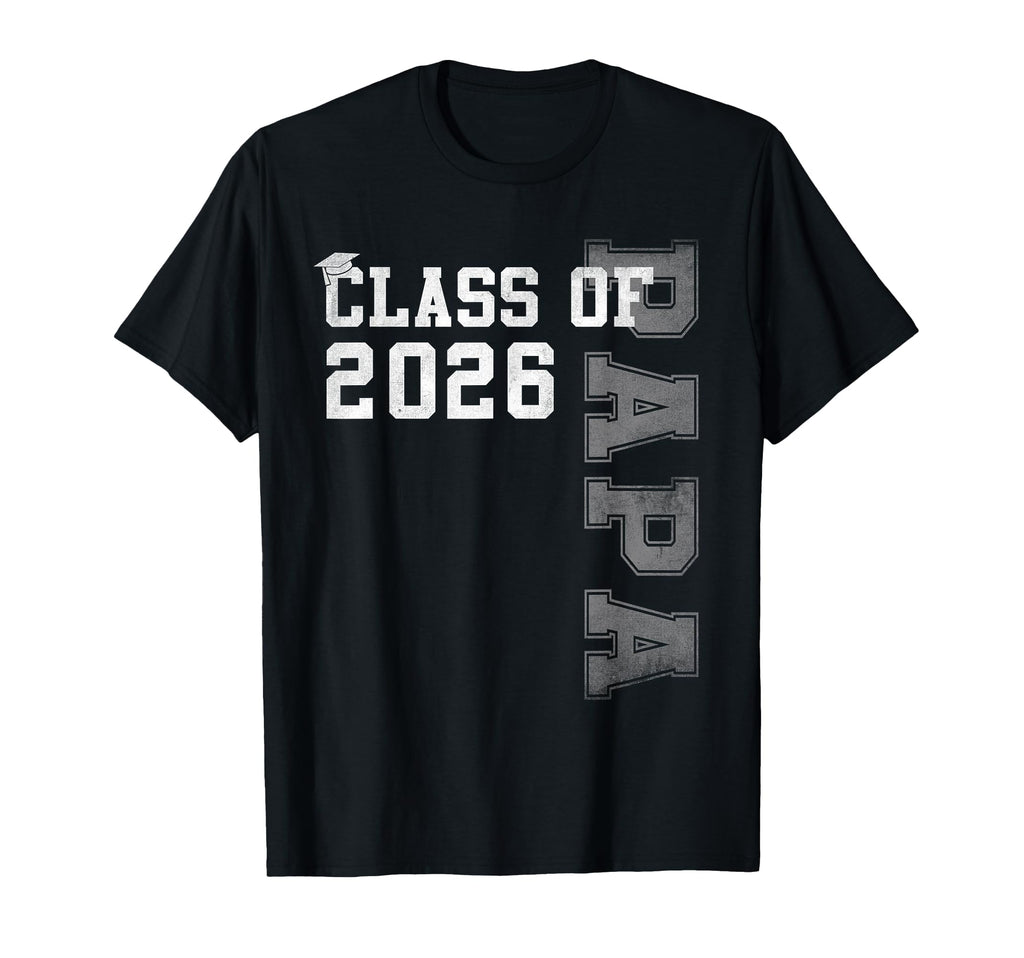 Proud Papa 2026 Graduate Grad T-Shirt - Aesthetic Graphic for Adults - T-Shirt, Sweatshirt, Hoodie