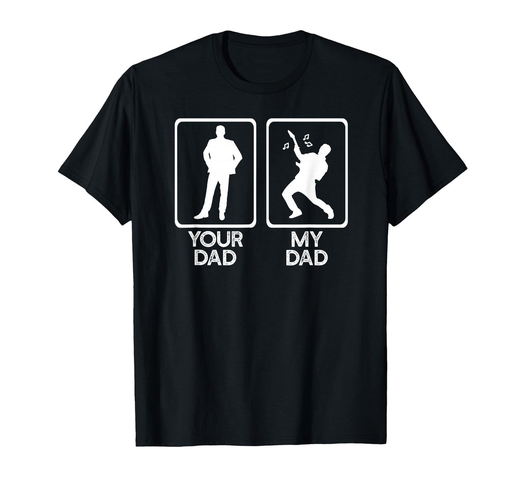 Your Dad Vs Mine Musician Guitar Music T-Shirt - Graphic Print Men Women - T-Shirt, Sweatshirt, Hoodie