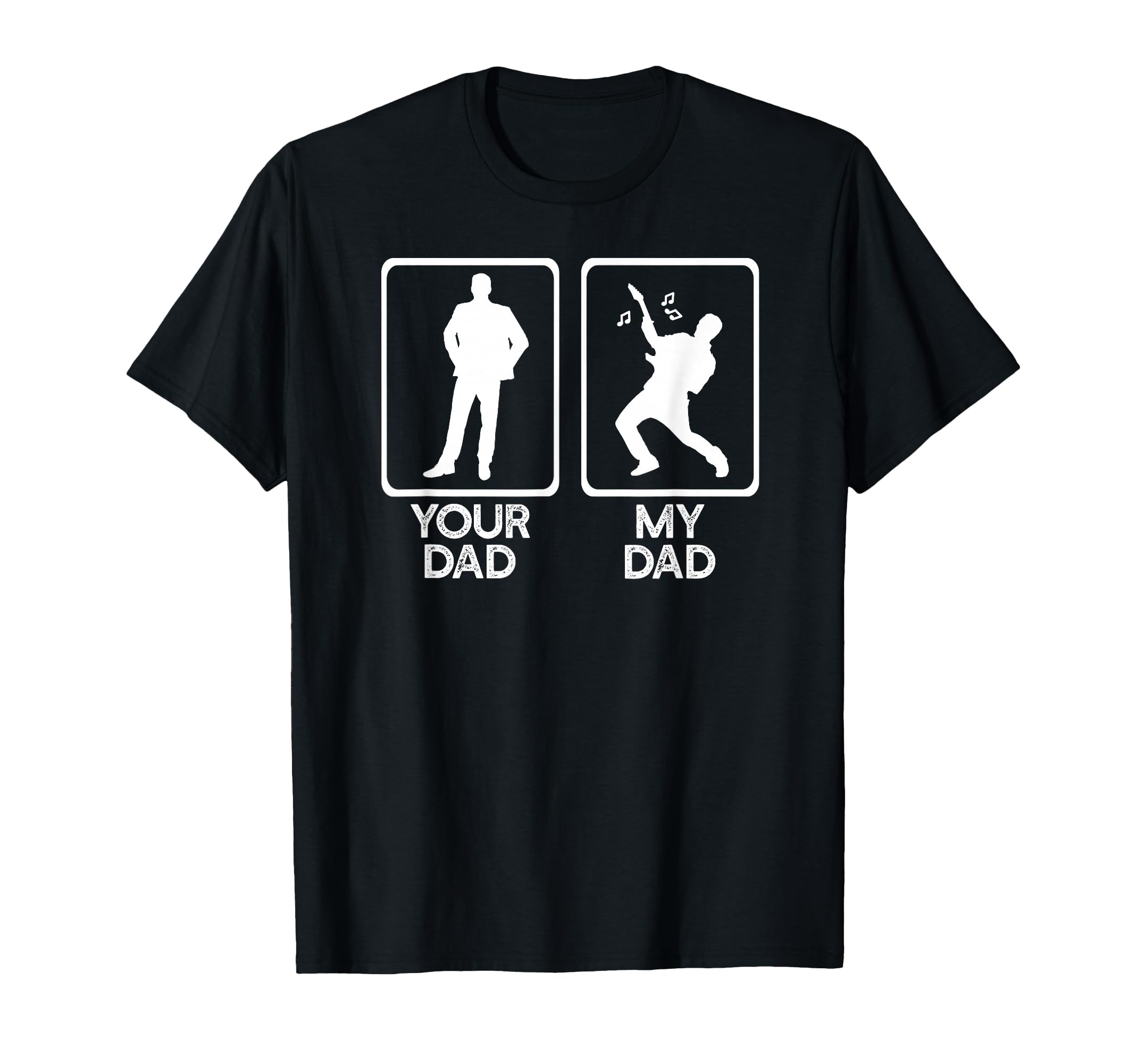 Your Dad Vs Mine Musician Guitar Music T-Shirt - Graphic Print Men Women - T-Shirt, Sweatshirt, Hoodie