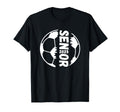 Class 2025 Soccer Senior Graduation Proud T-Shirt - Novelty Apparel Unisex - T-Shirt, Sweatshirt, Hoodie