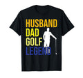 Husband Dad Golf Legend Funny T-Shirt - Unique Graphic Men Women - T-Shirt, Sweatshirt, Hoodie