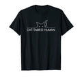 Cat Tamed Human Cat Lover T-Shirt - Casual Everyday Wear for Adults - T-Shirt, Sweatshirt, Hoodie