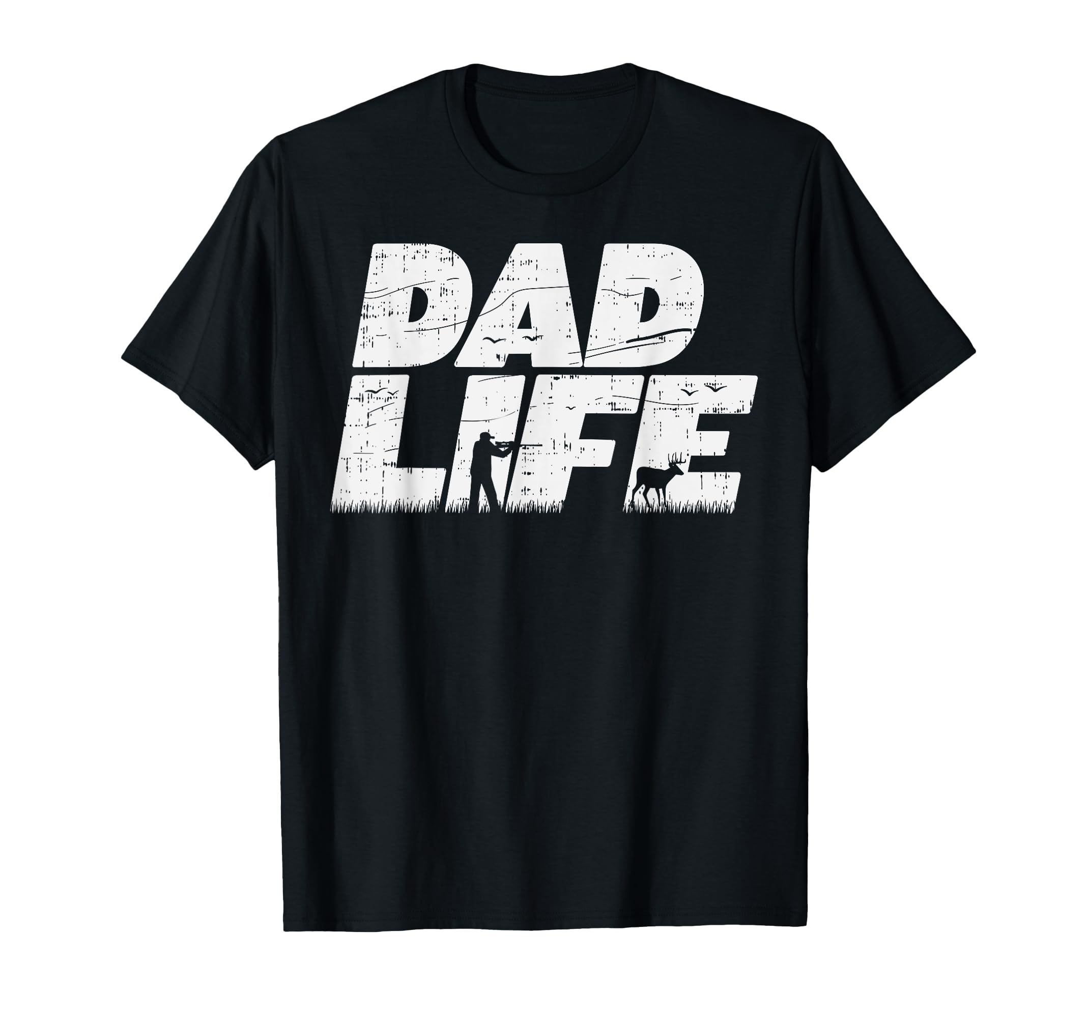 Dad Life Hunting Deer Elk Buck Gun T-Shirt - Novelty Apparel for Adults - T-Shirt, Sweatshirt, Hoodie