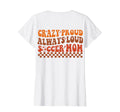 Funny Crazy Proud Always Loud Soccer Mom T-Shirt - Graphic Print Men Women - T-Shirt, Sweatshirt, Hoodie