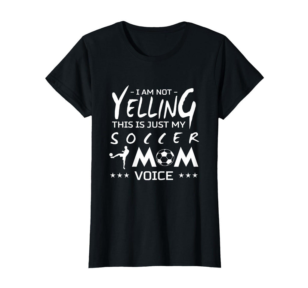 Soccer I Am Not Yelling This Is Just My T-Shirt - Custom Art Print Unisex - T-Shirt, Sweatshirt, Hoodie