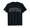 Swim Funny Athletic Lettering Swimmer T-Shirt - Novelty Apparel Unisex - T-Shirt, Sweatshirt, Hoodie