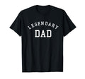 Legendary Dad Fathers Mens T-Shirt - Minimalist Print Men Women - T-Shirt, Sweatshirt, Hoodie