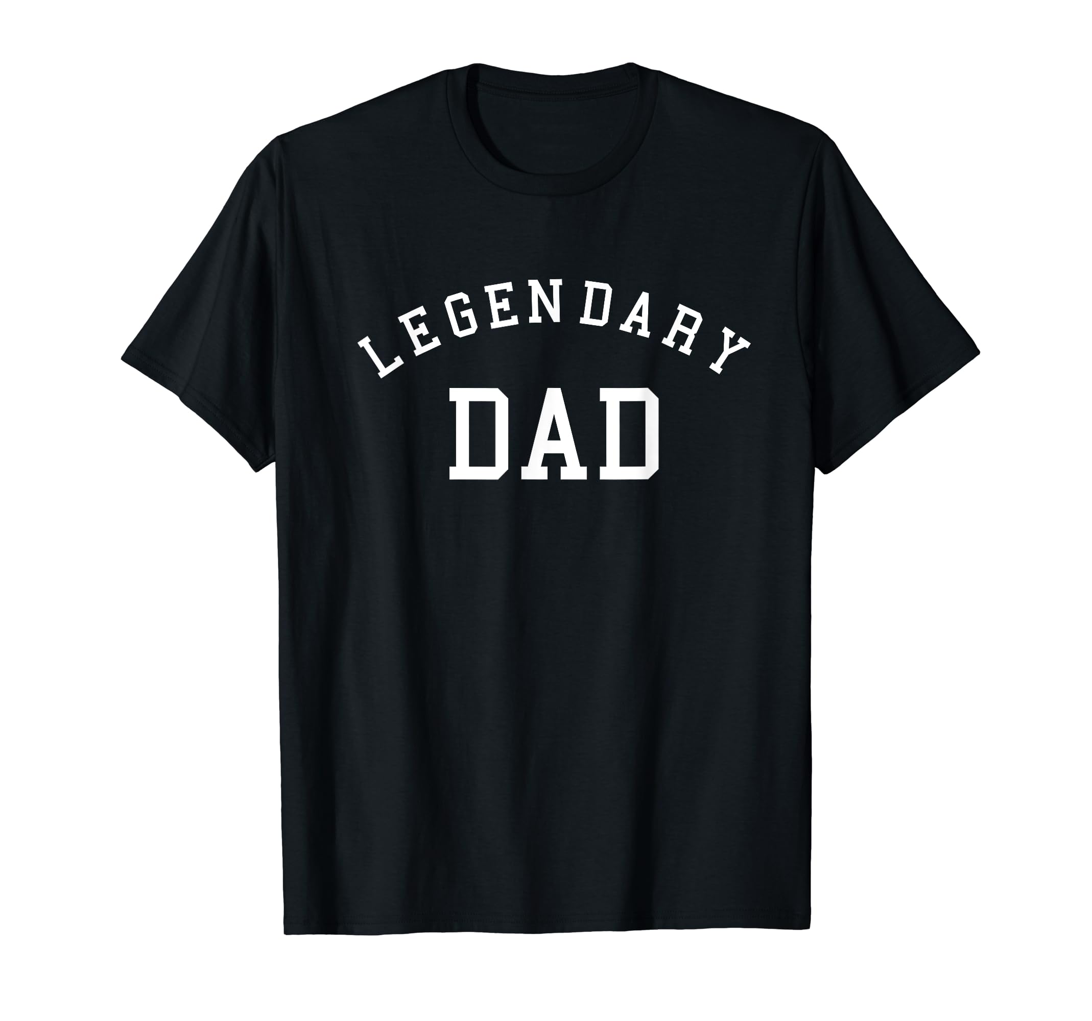 Legendary Dad Fathers Mens T-Shirt - Minimalist Print Men Women - T-Shirt, Sweatshirt, Hoodie