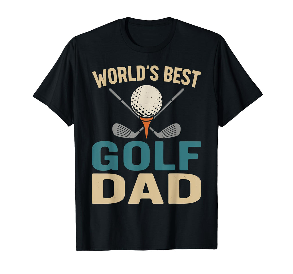 Worlds Best Golf Dad Funny Golfing T-Shirt - Fun Novelty Design Unisex - T-Shirt, Sweatshirt, Hoodie