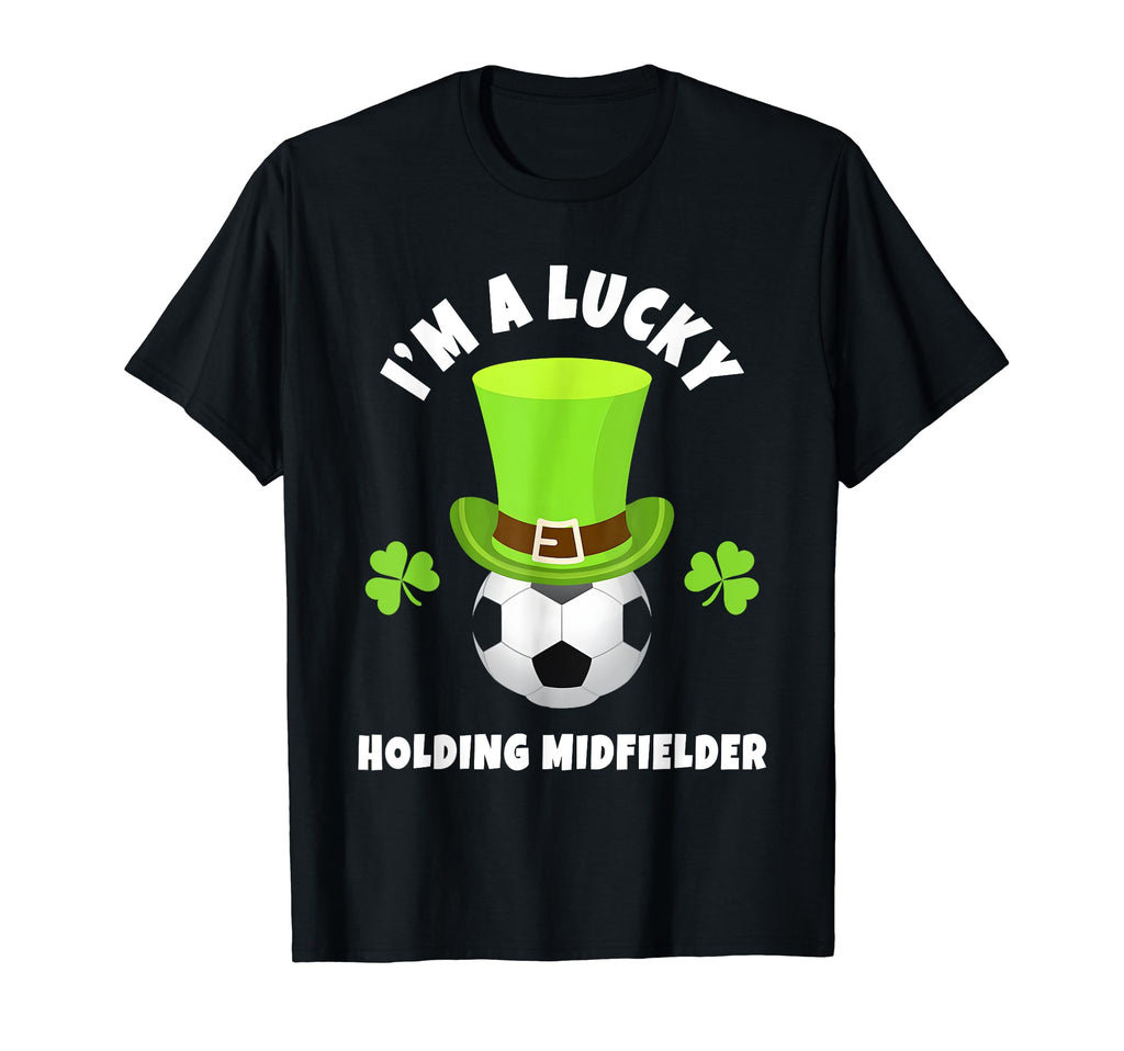 Soccer Holding Midfielders Im Lucky T-Shirt - Minimalist Print for Adults - T-Shirt, Sweatshirt, Hoodie