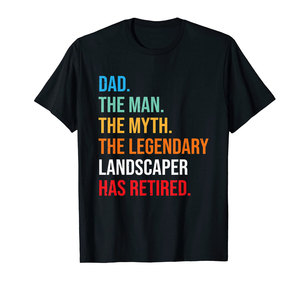 Dad Legendary Landscaper Has Retired T-Shirt - Custom Art Print Unisex - T-Shirt, Sweatshirt, Hoodie