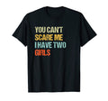 Funny You Cant Scare Me I Have Two T-Shirt - Aesthetic Graphic for Adults - T-Shirt, Sweatshirt, Hoodie