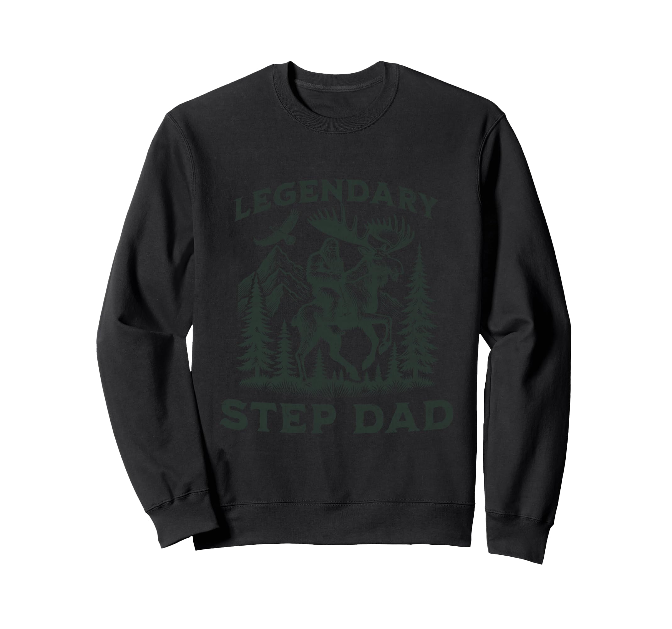 Legendary Step Dad Bigfoot Funny Sweatshirt - Trendy Graphic for Adults - T-Shirt, Sweatshirt, Hoodie