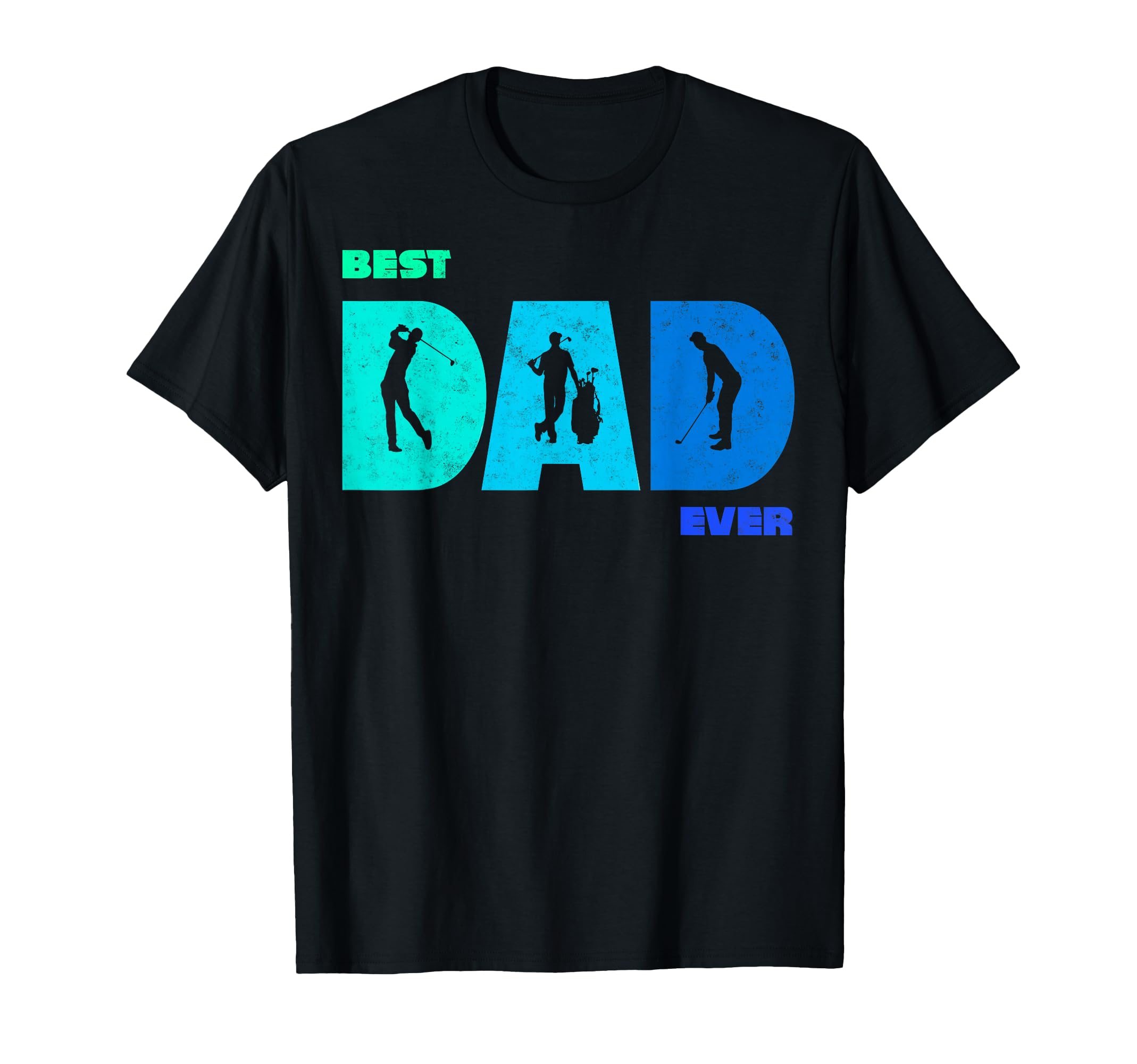 Golf Golfer Golfing Best Dad Ever T-Shirt - Minimalist Print for Adults - T-Shirt, Sweatshirt, Hoodie