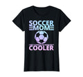 Soccer Mom Like Regular Mom But Cooler T-Shirt - Streetwear Style Unisex - T-Shirt, Sweatshirt, Hoodie