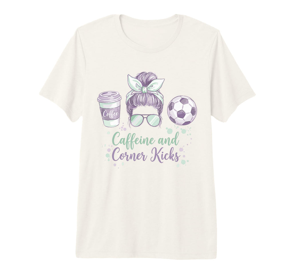 Caffeine And Corner Kicks Momlife T-Shirt - Aesthetic Graphic for Adults - T-Shirt, Sweatshirt, Hoodie