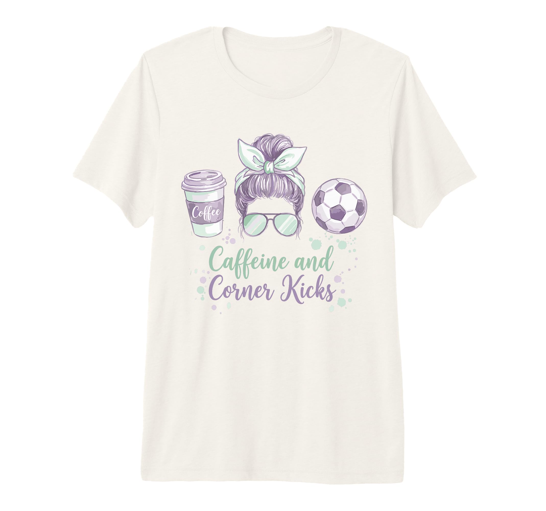 Caffeine And Corner Kicks Momlife T-Shirt - Aesthetic Graphic for Adults - T-Shirt, Sweatshirt, Hoodie