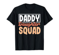Dad Daughter Matching Group Father T-Shirt - Casual Everyday Wear Unisex - T-Shirt, Sweatshirt, Hoodie