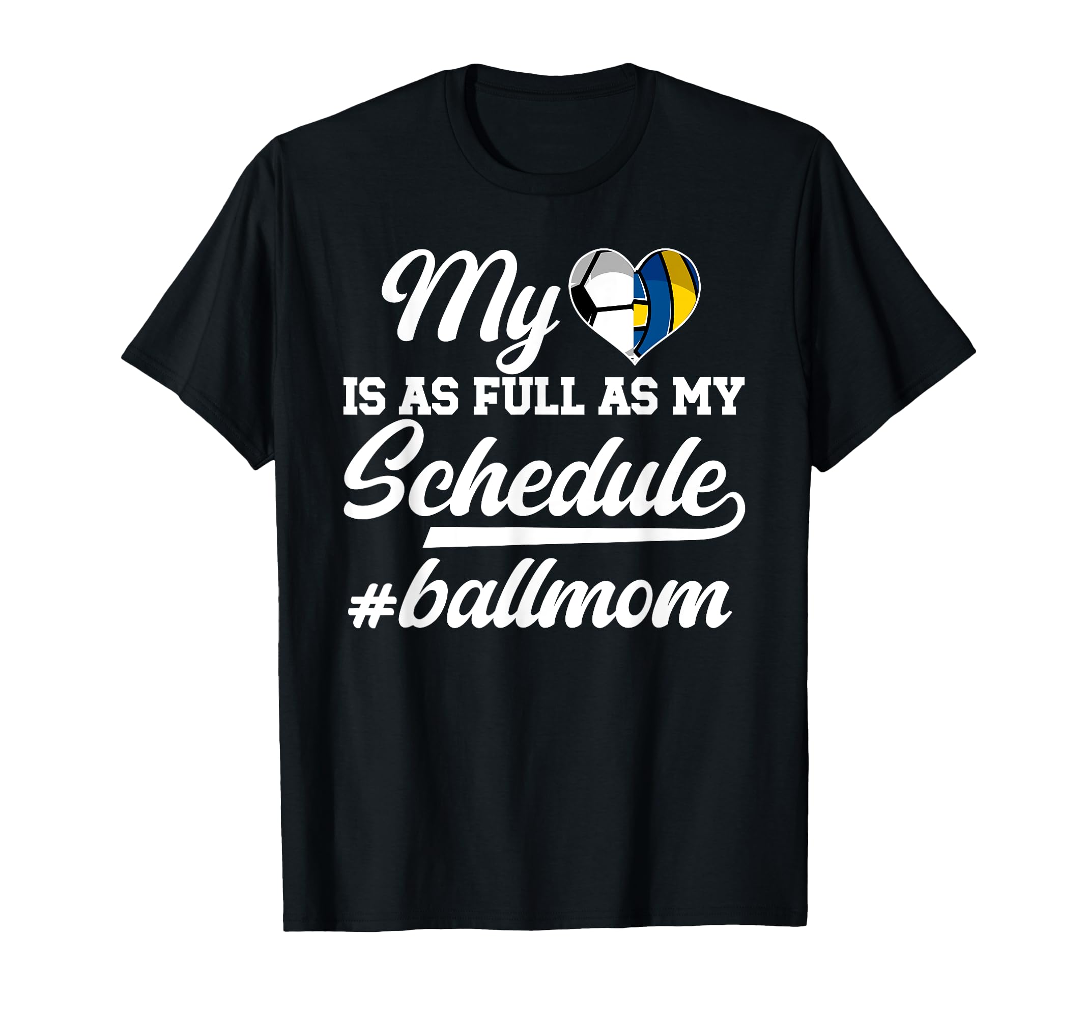 Ball Mom Proud Soccer Volleyball Mom T-Shirt - Novelty Apparel Unisex - T-Shirt, Sweatshirt, Hoodie