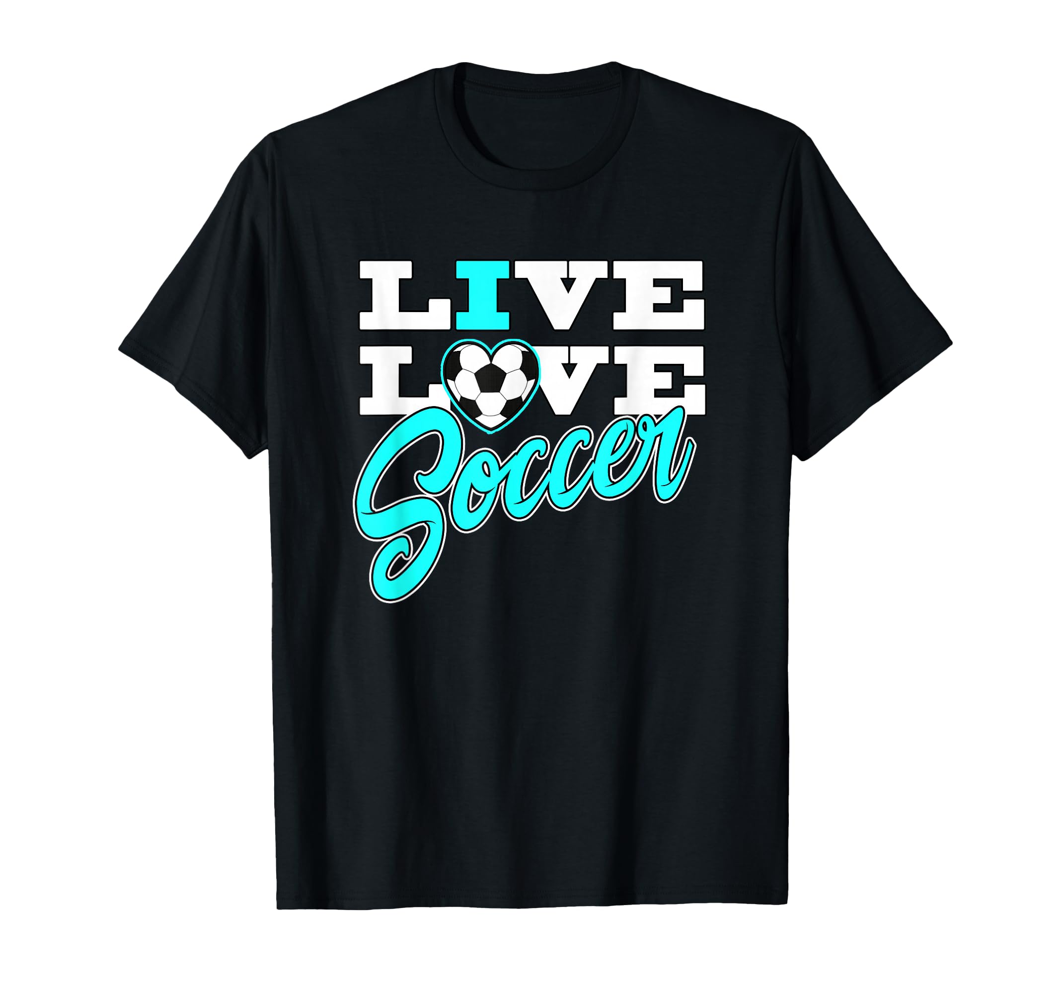 Soccer Live Love Blue T-Shirt - Custom Art Print Men Women - T-Shirt, Sweatshirt, Hoodie