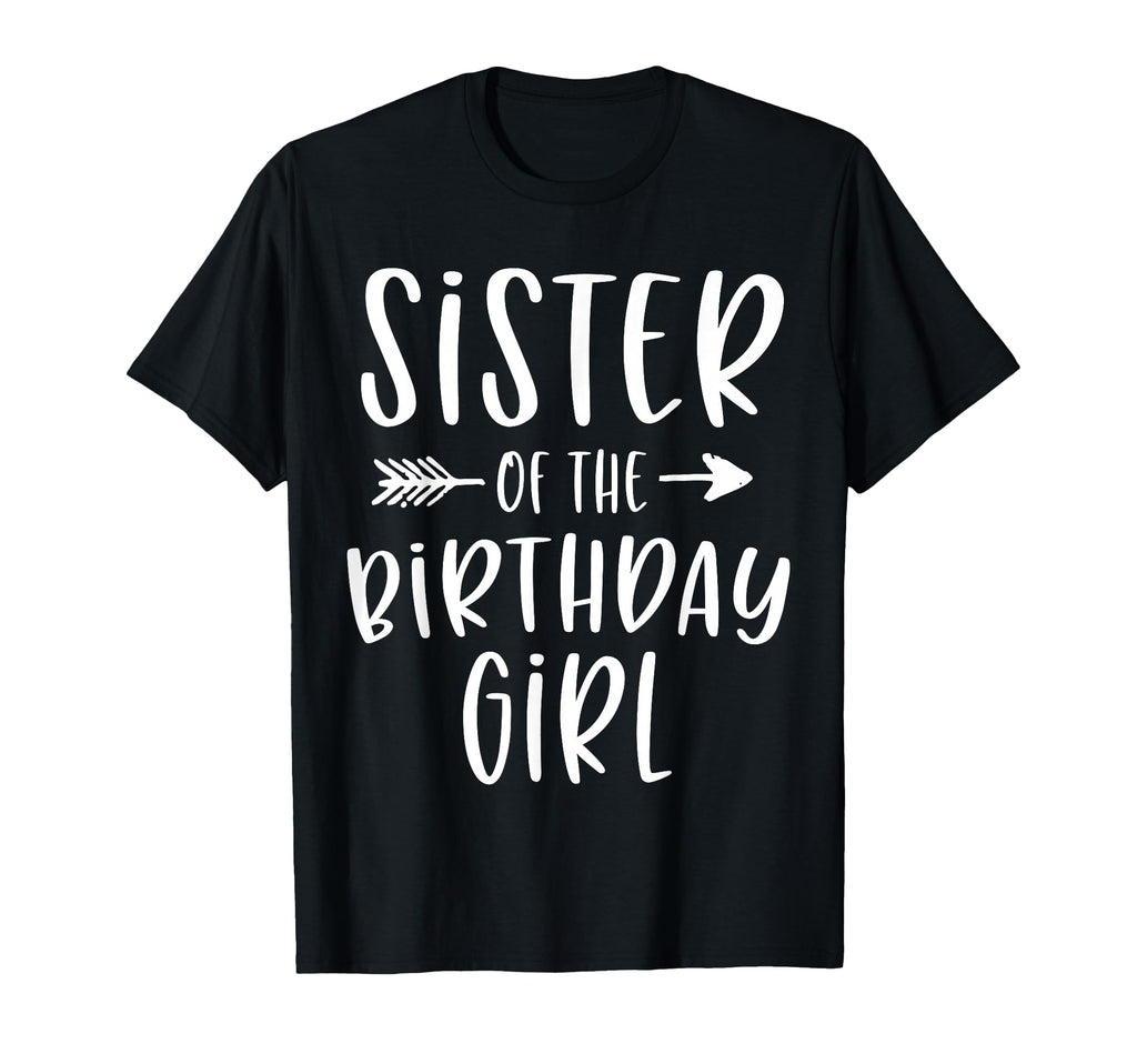 Sister Birthday Sibling Birthday Party T-Shirt - Graphic Print Men Women - T-Shirt, Sweatshirt, Hoodie