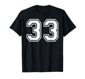 33 Number Thirty Three Team Sports T-Shirt - Minimalist Print Unisex - T-Shirt, Sweatshirt, Hoodie