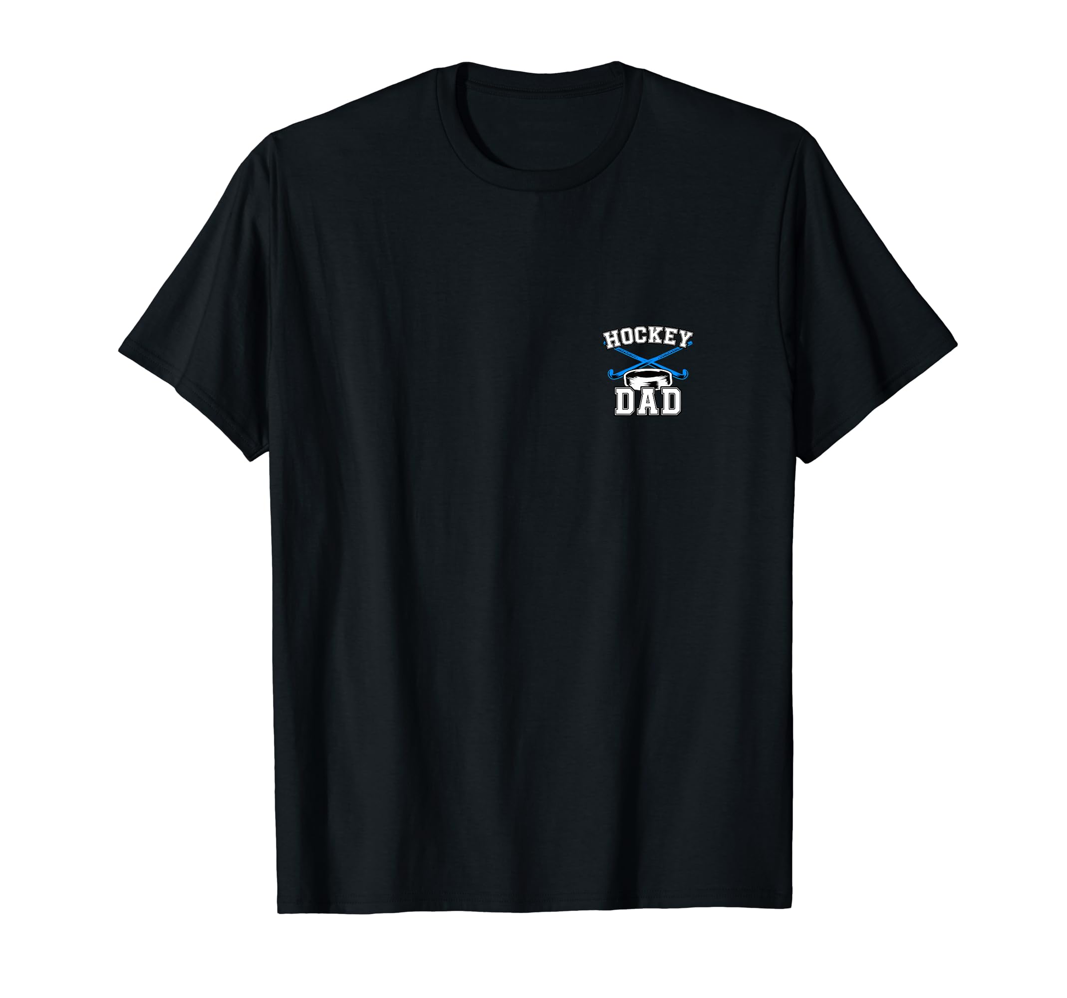 Hockey Dad Sport Game Player Logo T-Shirt - Casual Everyday Wear Unisex - T-Shirt, Sweatshirt, Hoodie